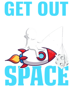 Get our of my space